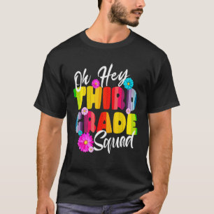 Camiseta Oh Hey equipo de tercer grado de vuelta a la impre