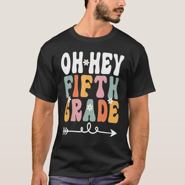 Camiseta Oh Hey Estudiante De Quinto Grado De Retro Groovy  (Anverso)