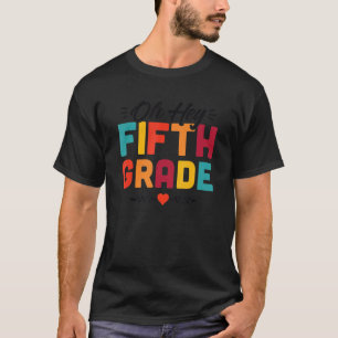 Camiseta Oh Hey Fifth Grade Fun Student Teacher Back To Sc
