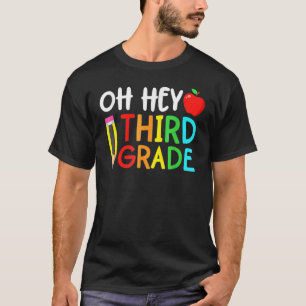 Camiseta Oh Hey Niños De Tercer Grado De Vuelta A La Escuel