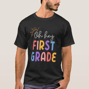 Camiseta Oh Hey Primer Grado De Curso Para El Profesor De V