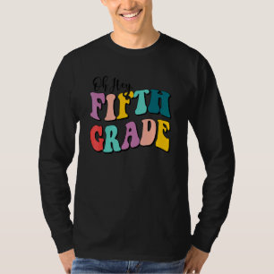 Camiseta Oh Hey Profesores De Quinto Grado Niños Primer Día