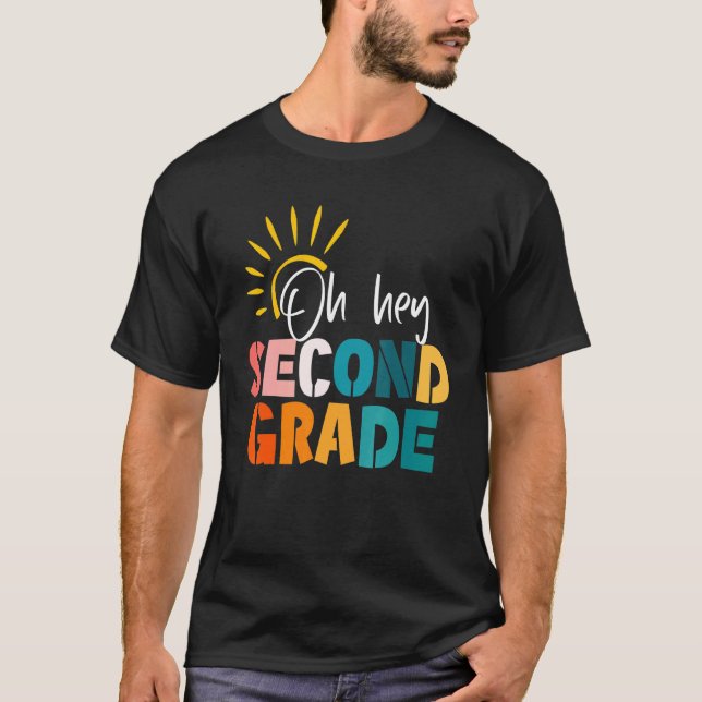 Camiseta Oh Hey Second Grade Teacher Student 2nd Grade Back (Anverso)
