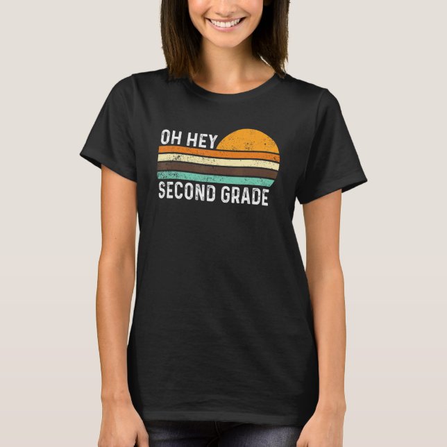 Camiseta Oh Hey Second Grade Teacher Student 2nd Grade Back (Anverso)