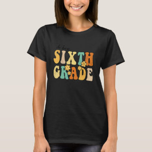 Camiseta Oh Hey, sexto grado Groovy de vuelta a los profeso