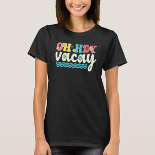 Camiseta Oh Hey Vacay Hawaii Beach Summer Vacation Family M