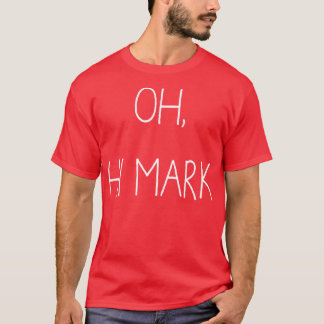 Camiseta Oh hi Mark