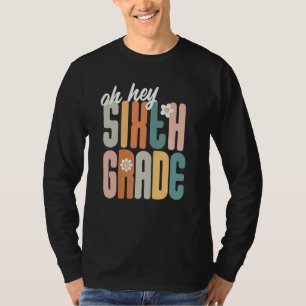 Camiseta Oh Hola Sexto Grado Equipo de 6to Grado Lindo para