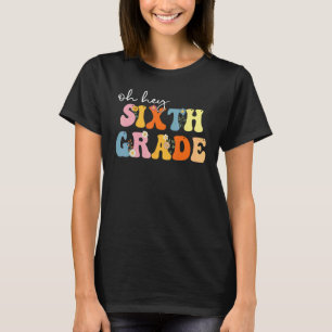 Camiseta Oh Hola Sexto Grado Genial Profesor Estudiante De