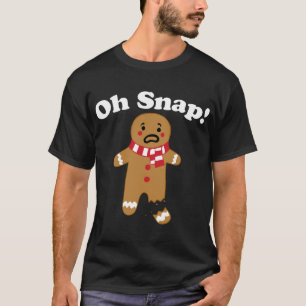 Camiseta Oh Hombre de pan de jengibre, pan de jengibre roto
