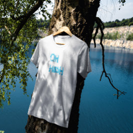 Camiseta Oh Hush - letras graciosas, dibujadas a mano
