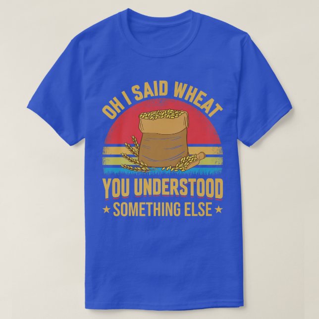 Camiseta Oh I Said Wheat Funny Farming Farmer Tractor Graph (Diseño del anverso)