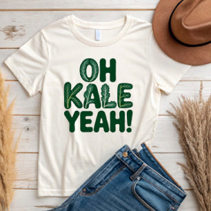 Camiseta ¡Oh Kale Yeah!