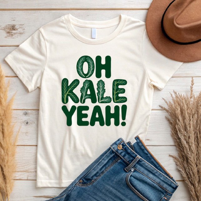 Camiseta ¡Oh Kale Yeah! (Subido por el creador)