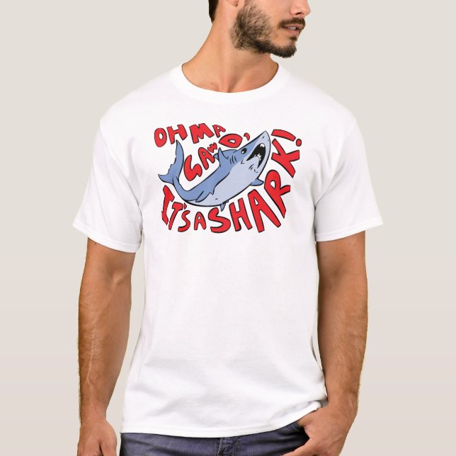 Camiseta Oh las mamáes Gawd, es un tiburón (Anverso)