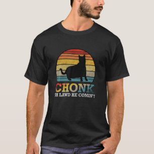 Camiseta Oh Lawy Se Ha Vuelto Gracioso Chonk Cat Meme Estil
