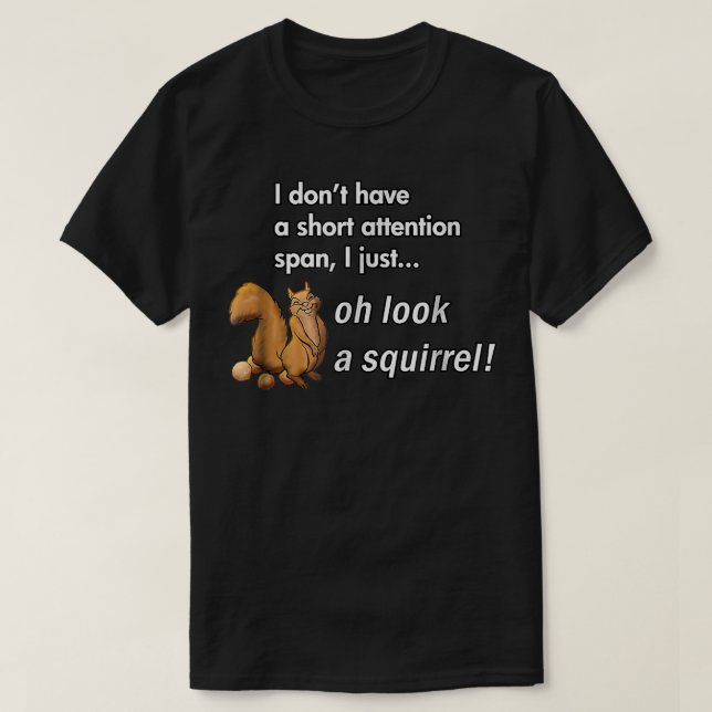 Camiseta Oh Look A Squirrel Funny ADHD Animal Humor Premium (Diseño del anverso)