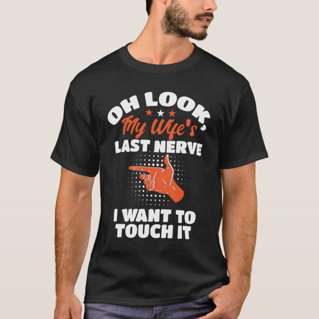 Camiseta Oh Look My S Last Nerve Husband And Husband (Anverso)