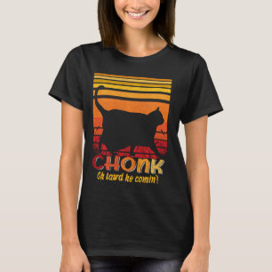 Camiseta Oh Lord He venido a Chonk Scale Cat Memes