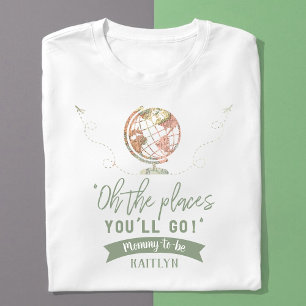Camiseta "¡Oh, los lugares a los que vas!" Baby Shower de m