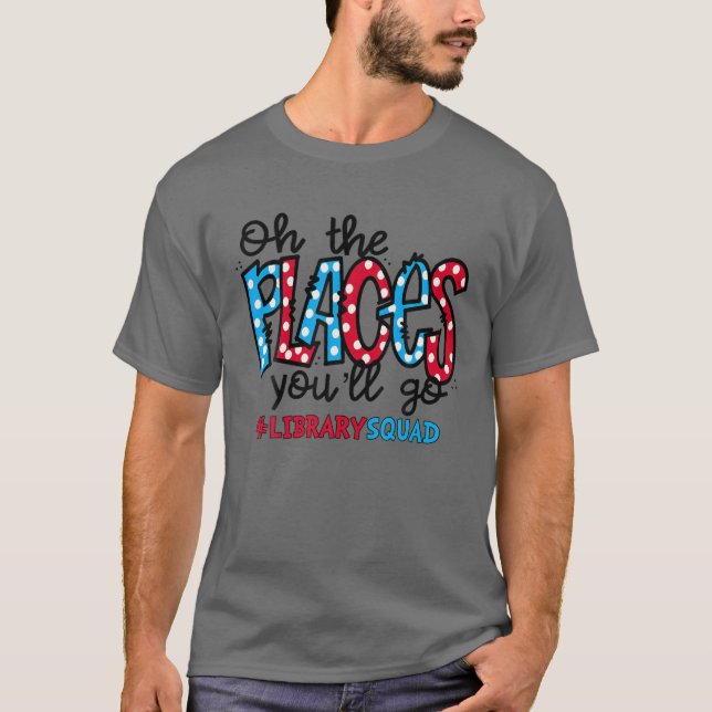 Camiseta Oh, Los Lugares En Los Que Irás Escuadrón De Bibli (Anverso)