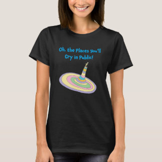 Camiseta Oh Los Lugares En Los Que Llorarás En El Público