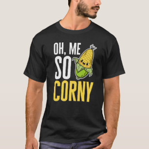 Camiseta Oh Me So Corny Vegetables Graves Corny Corn