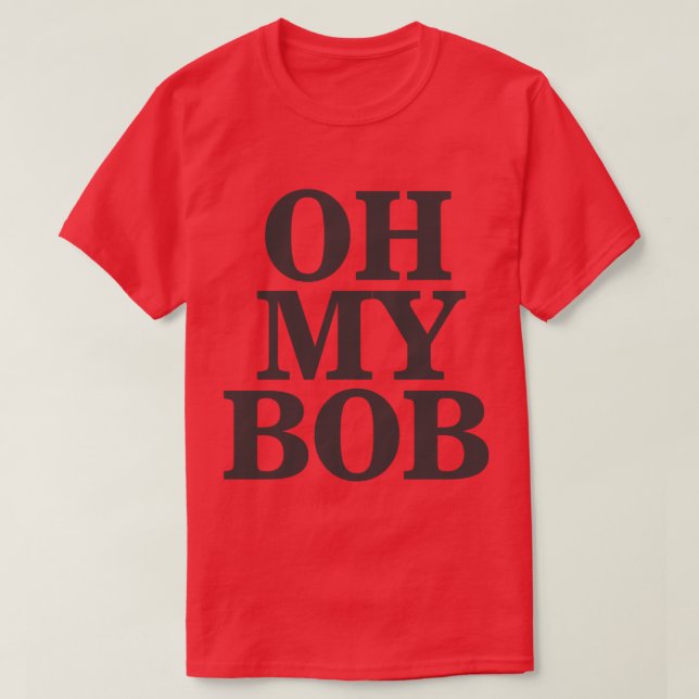 Camiseta Oh, mi Bob (Diseño del anverso)