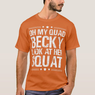 Camiseta Oh Mi Carátula Becky Mira Su Cuadrado