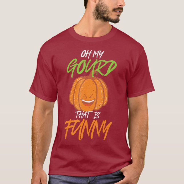 Camiseta Oh Mi Gourd Que Es Gracioso (Anverso)