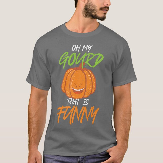 Camiseta Oh Mi Gourd Que Es Gracioso Premium (Anverso)