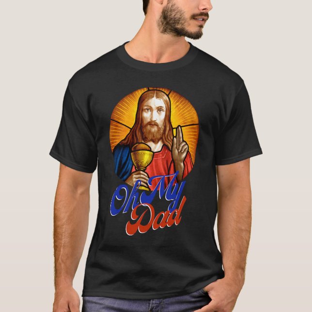 Camiseta Oh Mi papá OMG Idea Católica Cristiana (Anverso)