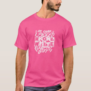 Camiseta Oh mierda, elegí el regalo equivocado de elefante
