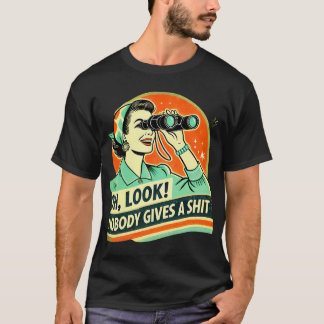 Camiseta ¡Oh mira! A nadie le importa - Sarcasmo divertido