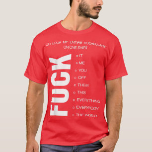 Camiseta Oh Mira Todo Mi Vocabulario En OneFck It Me