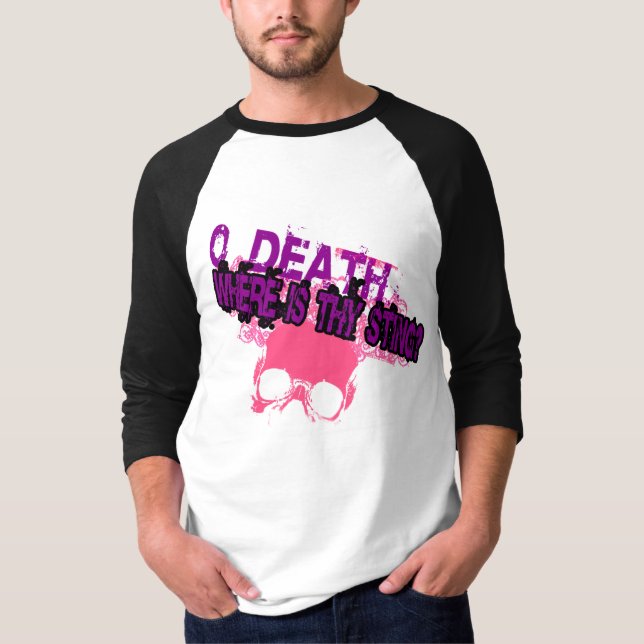 Camiseta ¿Oh Muerte Dónde Está Tu Aguijón? (Anverso)