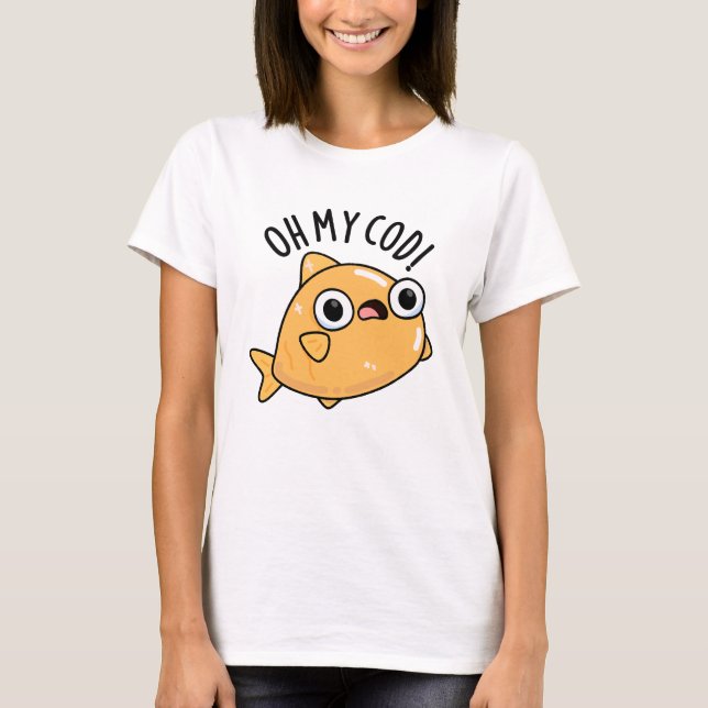 Camiseta Oh My Cod Chiste Divertido De Pescado  (Anverso)