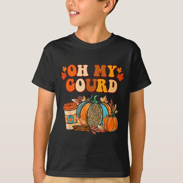 Camiseta Oh My Gourd Pumpkins Funny Fall Autumn Thanksgivin (Anverso)