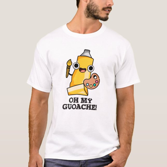 Camiseta Oh My Guoache Funny Artists Paint Pun (Anverso)