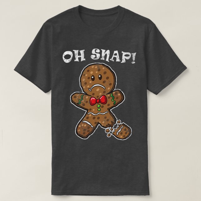 Camiseta Oh Navidades de humor de Snap Gingerbread (Diseño del anverso)