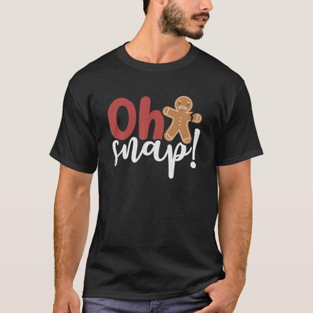 Camiseta Oh Navidades Snap Ginger Bread Man Broken Brazo (Anverso)