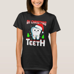 Camiseta Oh Navidades Teeth Dental Dentista Higiénico Navid