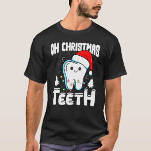Camiseta Oh Navidades Teeth Dental Dentista Higiénico Navid