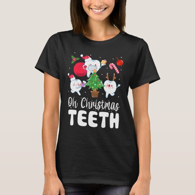 Camiseta Oh Navidades Teeth Dental Dentista Higiénico Navid (Anverso)