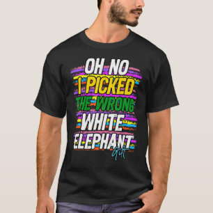 Camiseta Oh No, He Elegido El Elefante Blanco Equivocado