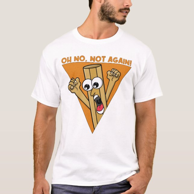Camiseta Oh No, Otra Vez (Anverso)