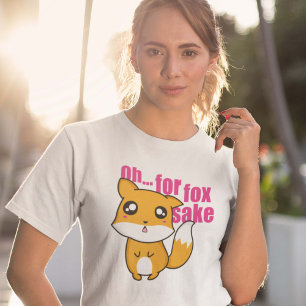 Camiseta Oh. Para Fox Sake