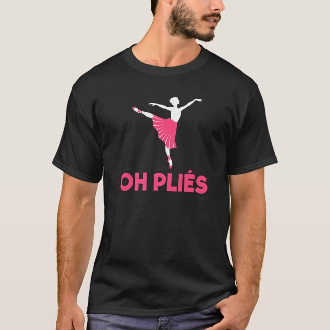 Camiseta Oh Plies Ballet Bailando (Anverso)