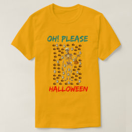 Camiseta ¡Oh! Por favor Halloween