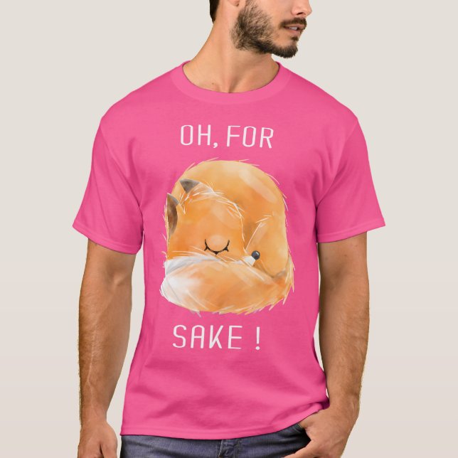 Camiseta Oh Por Fox Sake Cute Funny Fox Animales (Anverso)